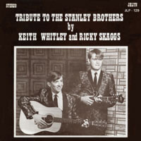 Keith Whitley & Ricky Skaggs - Tribute To The Stanley Brothers